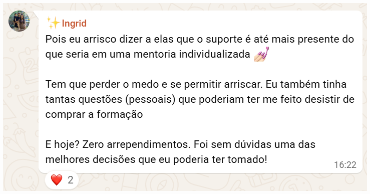 Feedback de Ingrid sobre suporte e sua decisão pela Formação